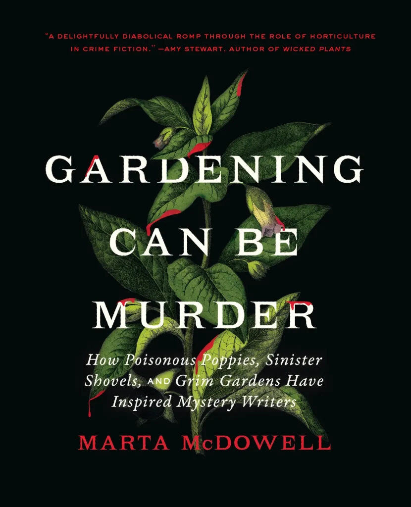 Cover of Gardening Can Be Murder by Marta McDowell.