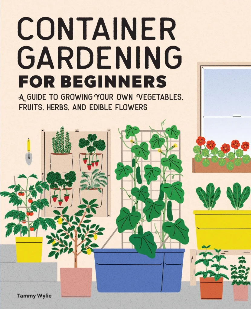 Cover for Container Gardening for Beginners by Tammy Wylie.