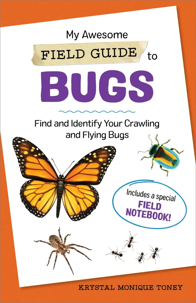 Cover for My Awesome Field Guide to Bugs by Krystal Monique Toney.